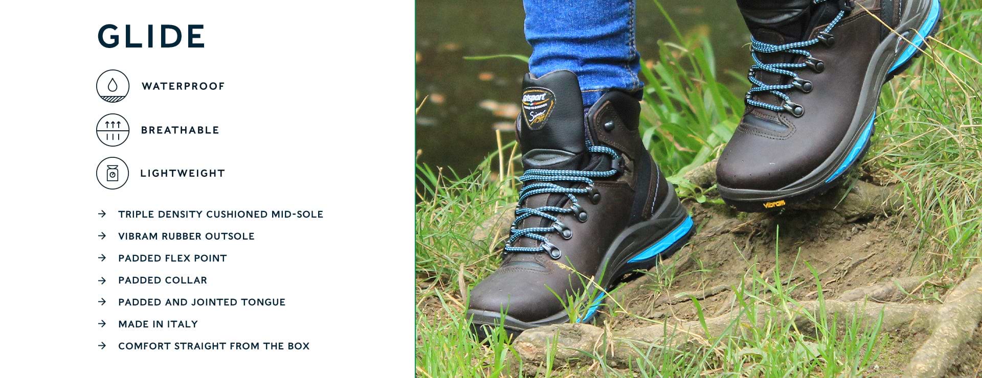 Grisport Lady Glide Walking Boot. Features: Waterproof; Breathable; Triple Density Cushioned Mid-Sole; Vibram Rubber Outsole; Padded Flex Point; Padded Collar;Lightweight; Padded and Jointed Tongue; Made in Italy; Comfort Straight From The Box