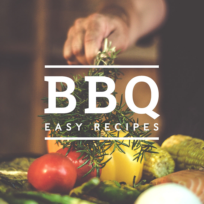 EASY BBQ RECIPES