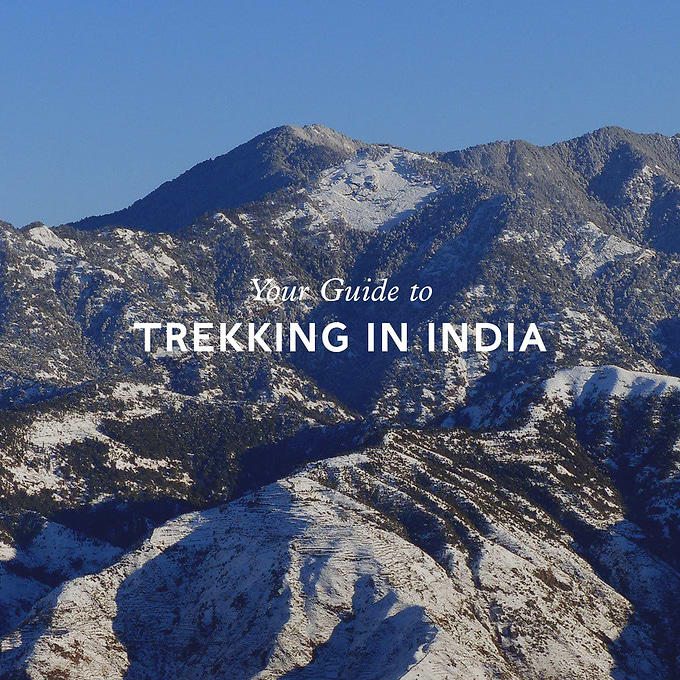Your Guide to Trekking in India