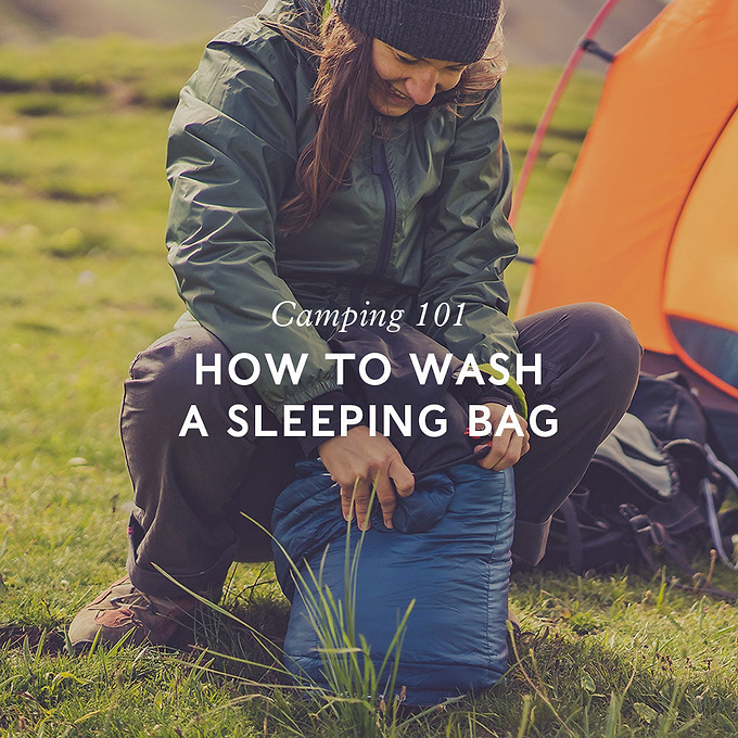 CAMPING 101: HOW TO WASH A SLEEPING BAG