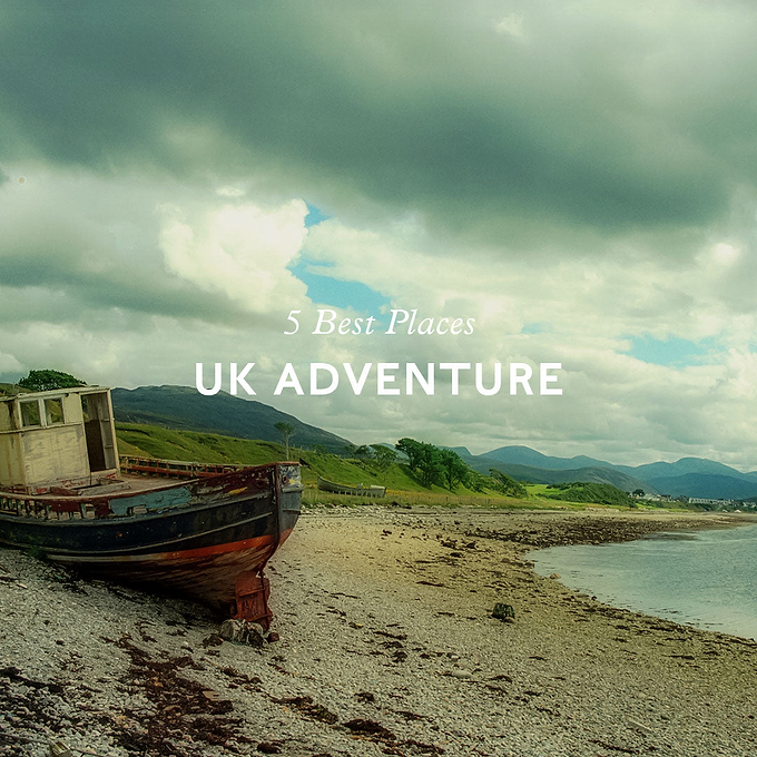 5 of the best places in the UK for adventures