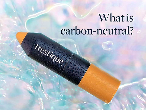 Carbon-neutrality and its Importance in Beauty