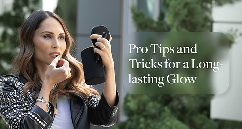 Pro Tips and Tricks for a Long-lasting Glow