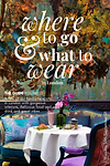 Where to go & what to wear
