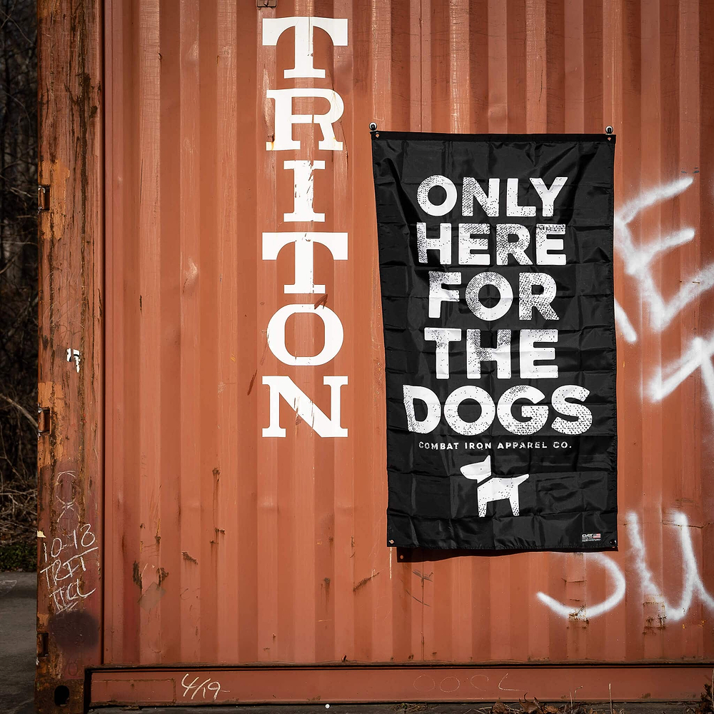 Only Here For The Dogs 3' x 5' Wall Flag - Combat Iron Apparel Co.