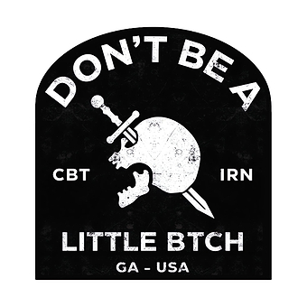 Don't Be A Little Btch Decal