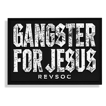 GANGSTER FOR JESUS PVC PATCH