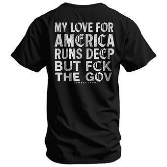 My Love For The Government Runs Deep Men's T-Shirt