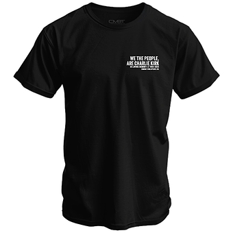 We the People, Are Charlie Kirk Men's T-Shirt (+PROFITS DONATED)
