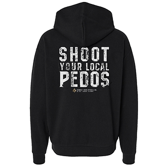 Shoot Your Local Pedo Fleece Lined Hoodies