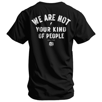 We Are Not Your Kind Of People Men's T-Shirt