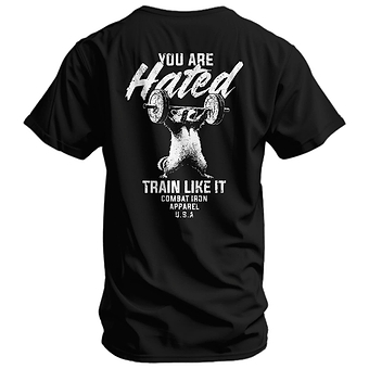 You Are Hated. Train Like It Men's T-Shirt