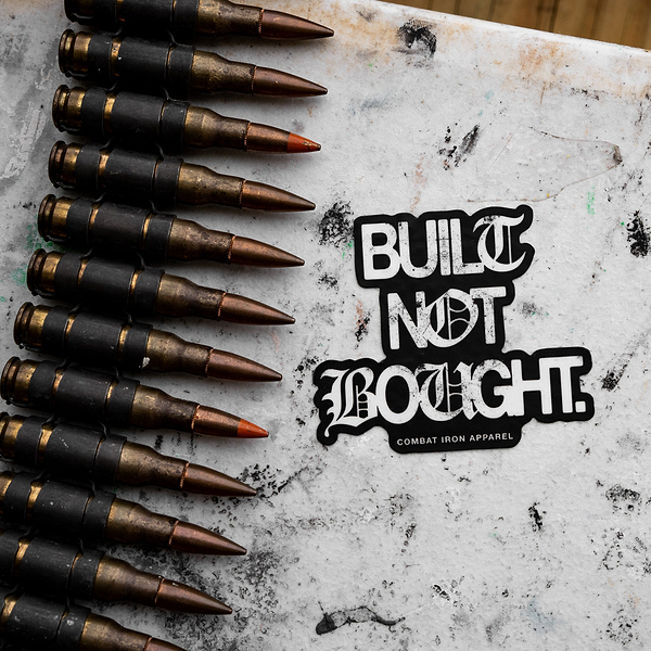 Built. Not. Bought. Decal
