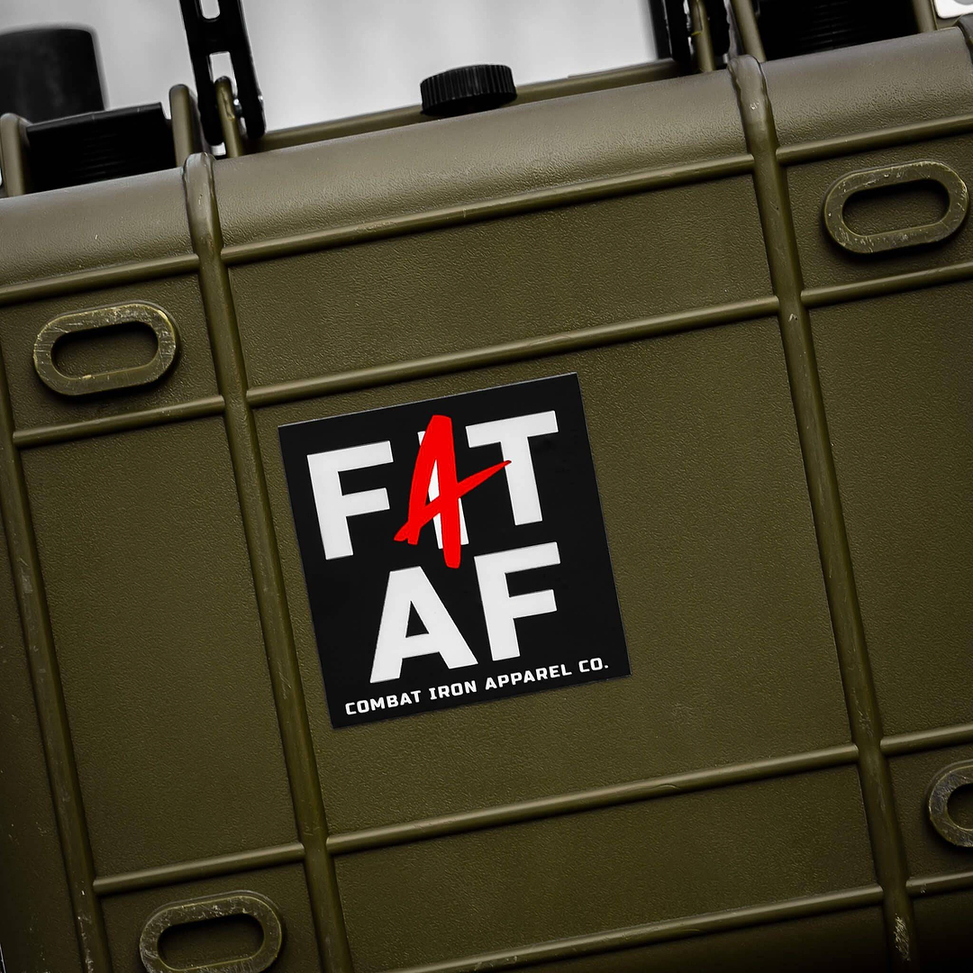 FAT AF DECAL - Combat Iron Apparel Co.