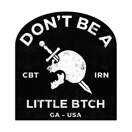 Don't Be A Little Btch Decal