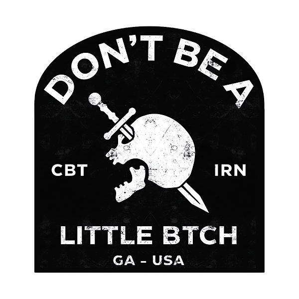 Don't Be A Little Btch Decal