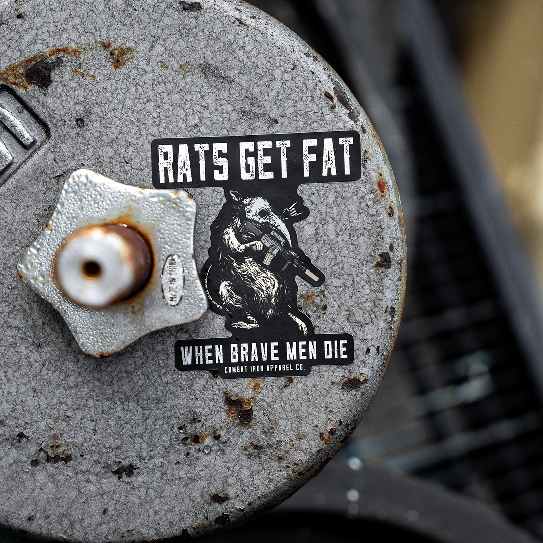 Rats Get Fat When Grown Men Die Decal - Combat Iron Apparel Co.