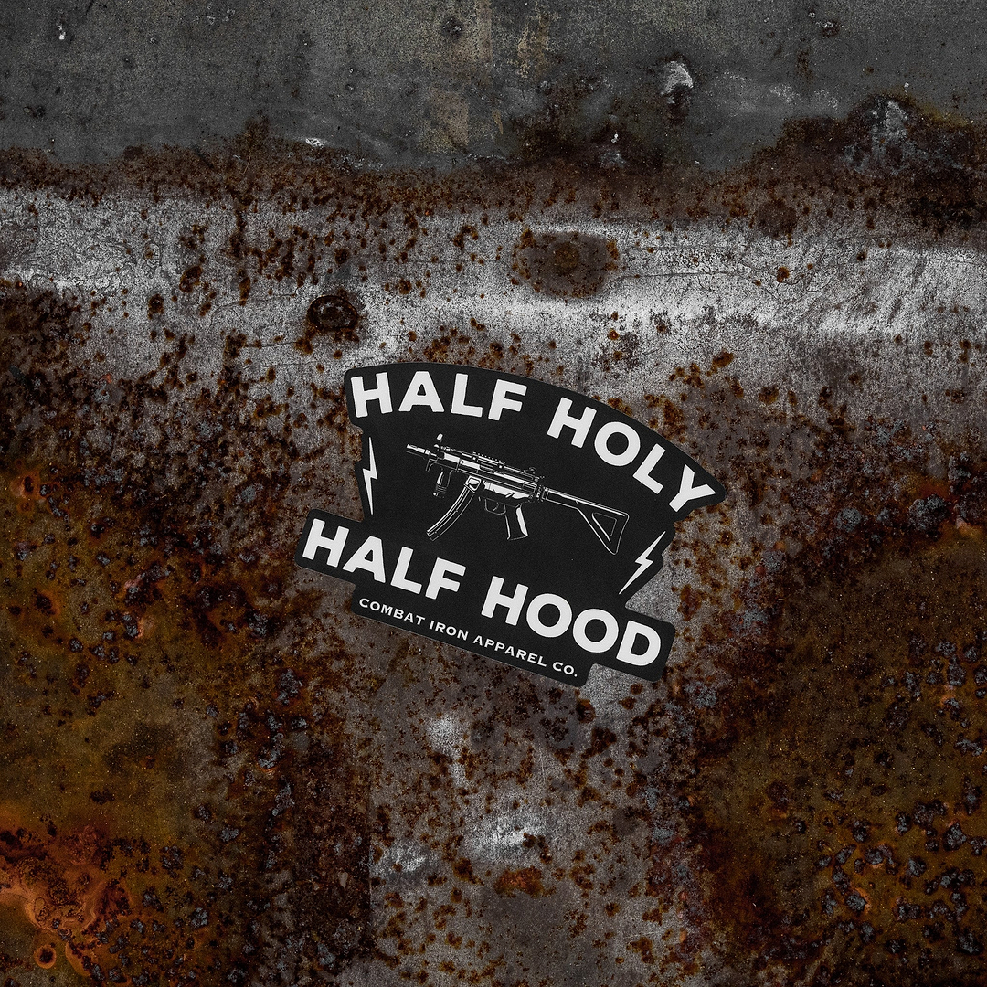 Half Holy. Half Hood. Decal