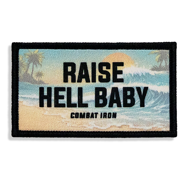 Raise Hell Baby Velcro Patch