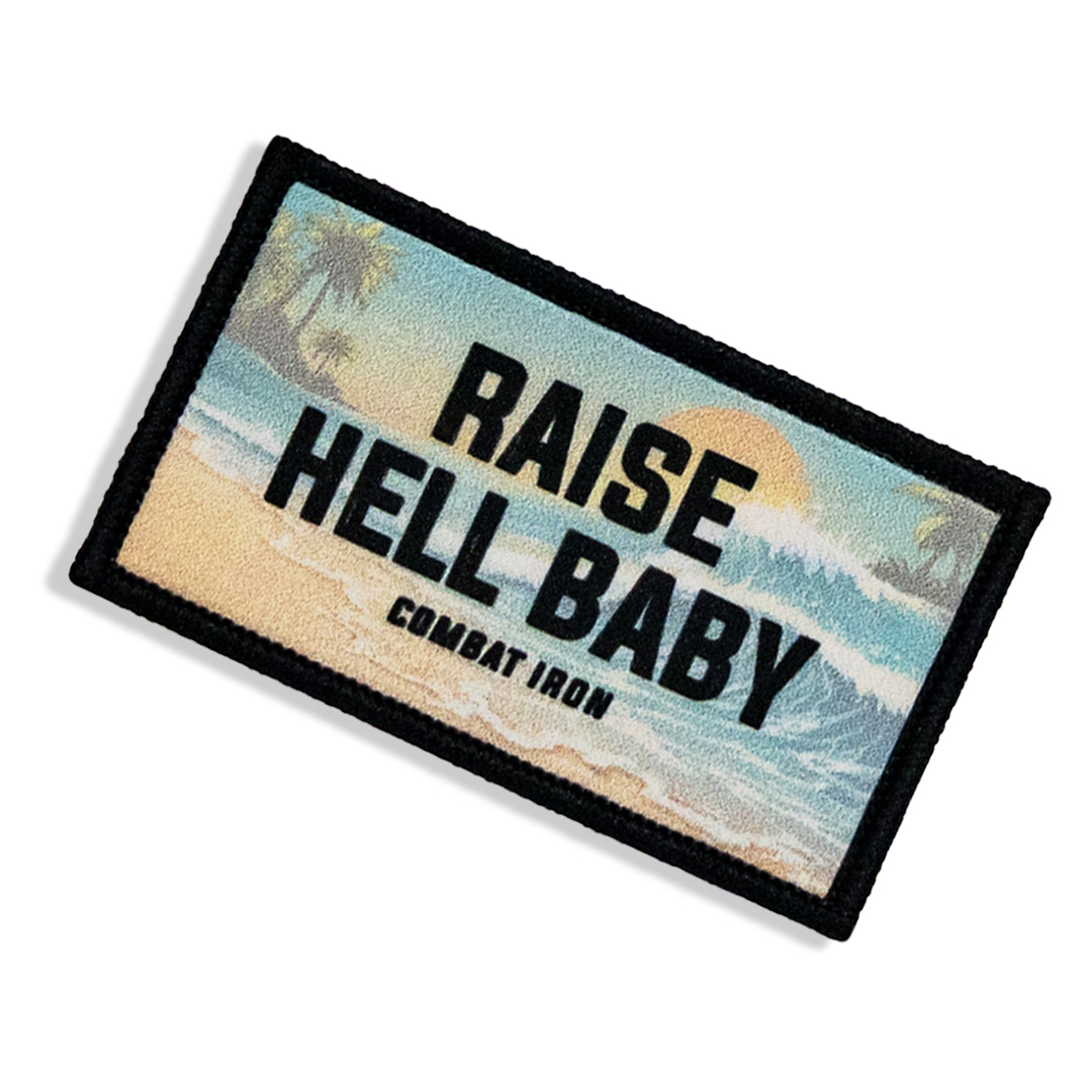 Raise Hell Baby Velcro Patch