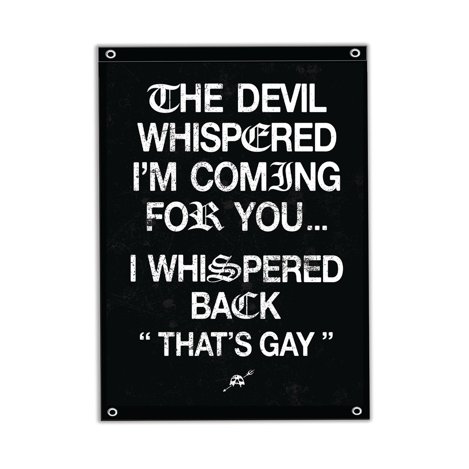 ファイトバックパワー デカミン The Devil Whispered I'm Coming For You 3'x 5' Flag | Combat Iron