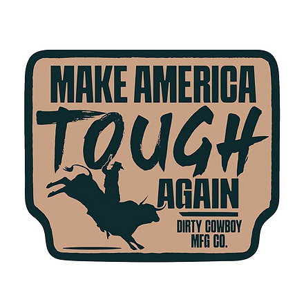Make American Tough Again Decal Sticker - Combat Iron Apparel Co.