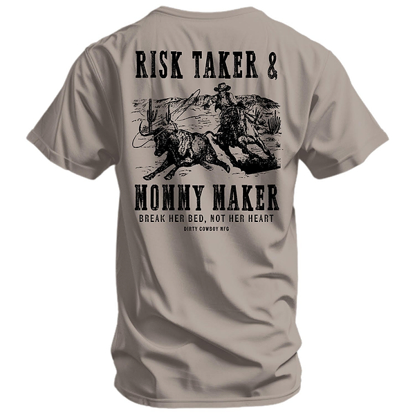 Risk Taker & Mommy Maker Men's T-Shirt