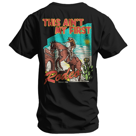 This Ain't My First Rodeo Men's T-Shirt