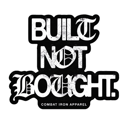 Built. Not. Bought. Decal
