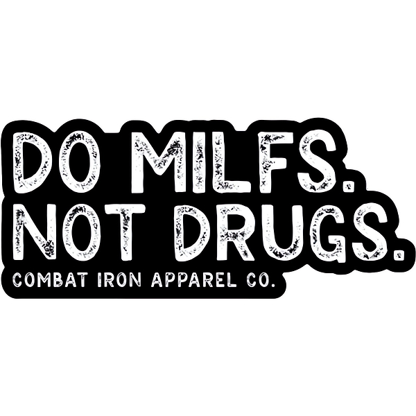 Do Mils. Not Drugs. Decal Sticker - Combat Iron Apparel Co.