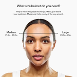 What size helmet do you need? Wrap a measuring tape around your head, just above your eyebrows. Make sure it sits evenly all the way around.