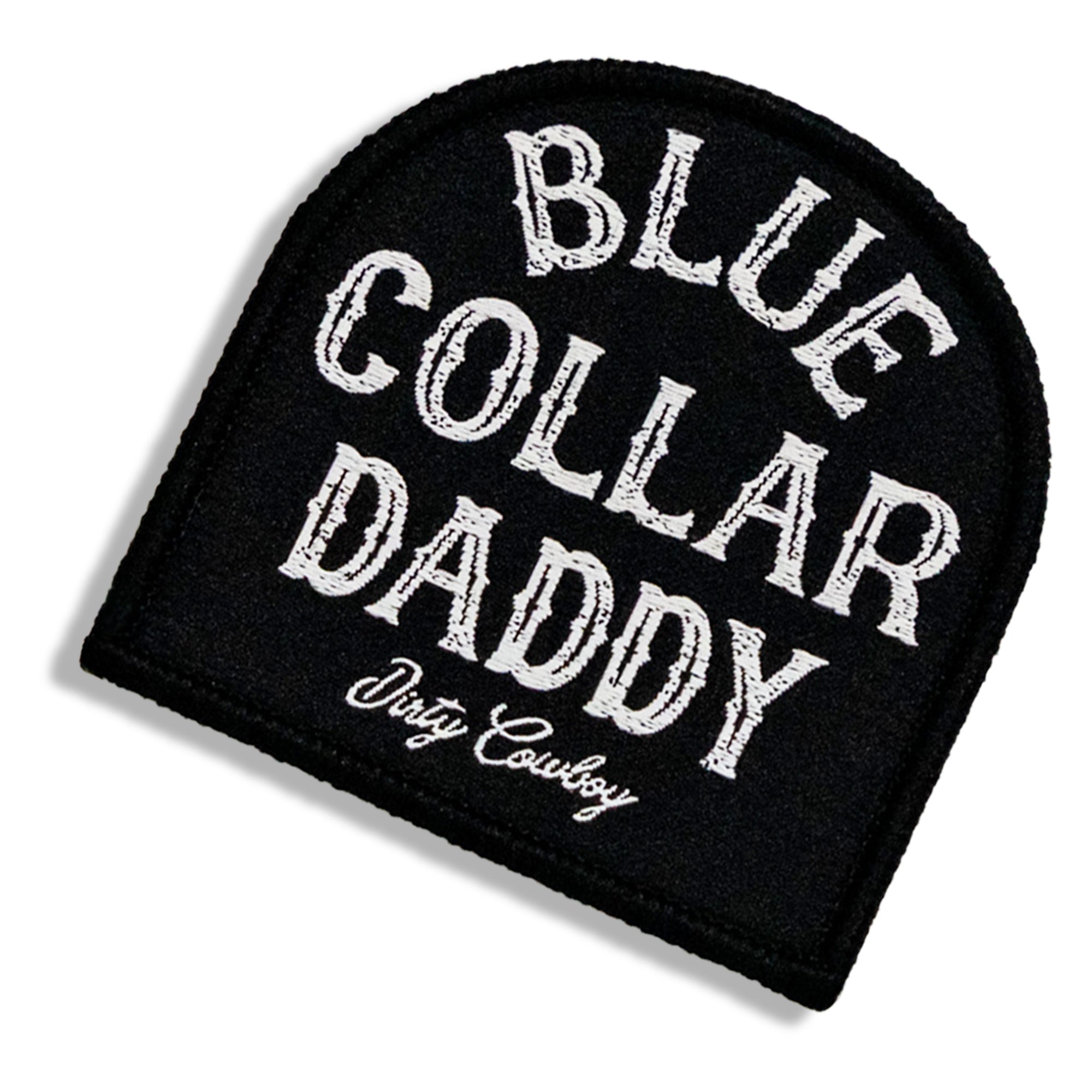Blue Collar Daddy Velcro Patch - DIRTY COWBOY MFG