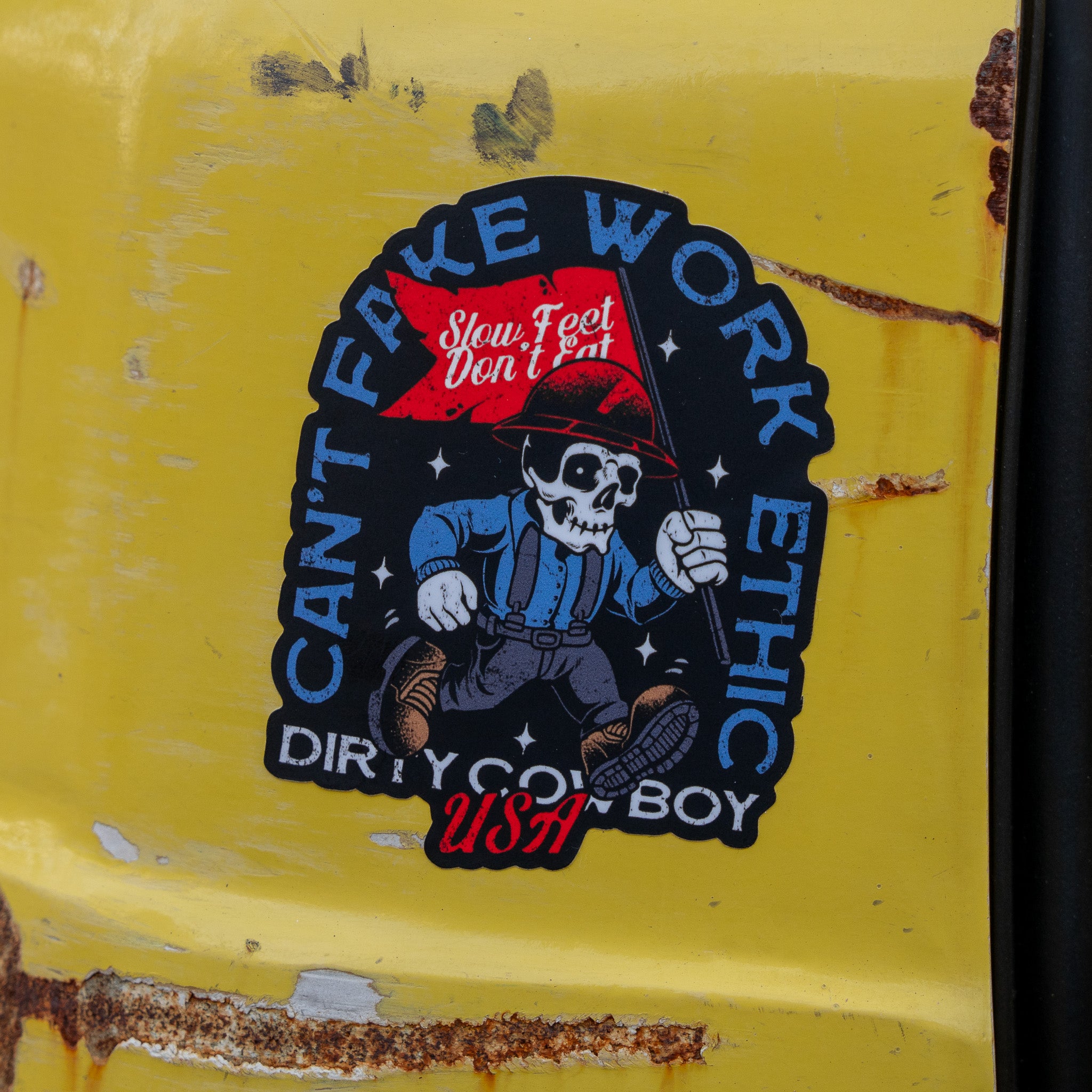 Can't Fake Work Ethic Decal Sticker - DIRTY COWBOY MFG