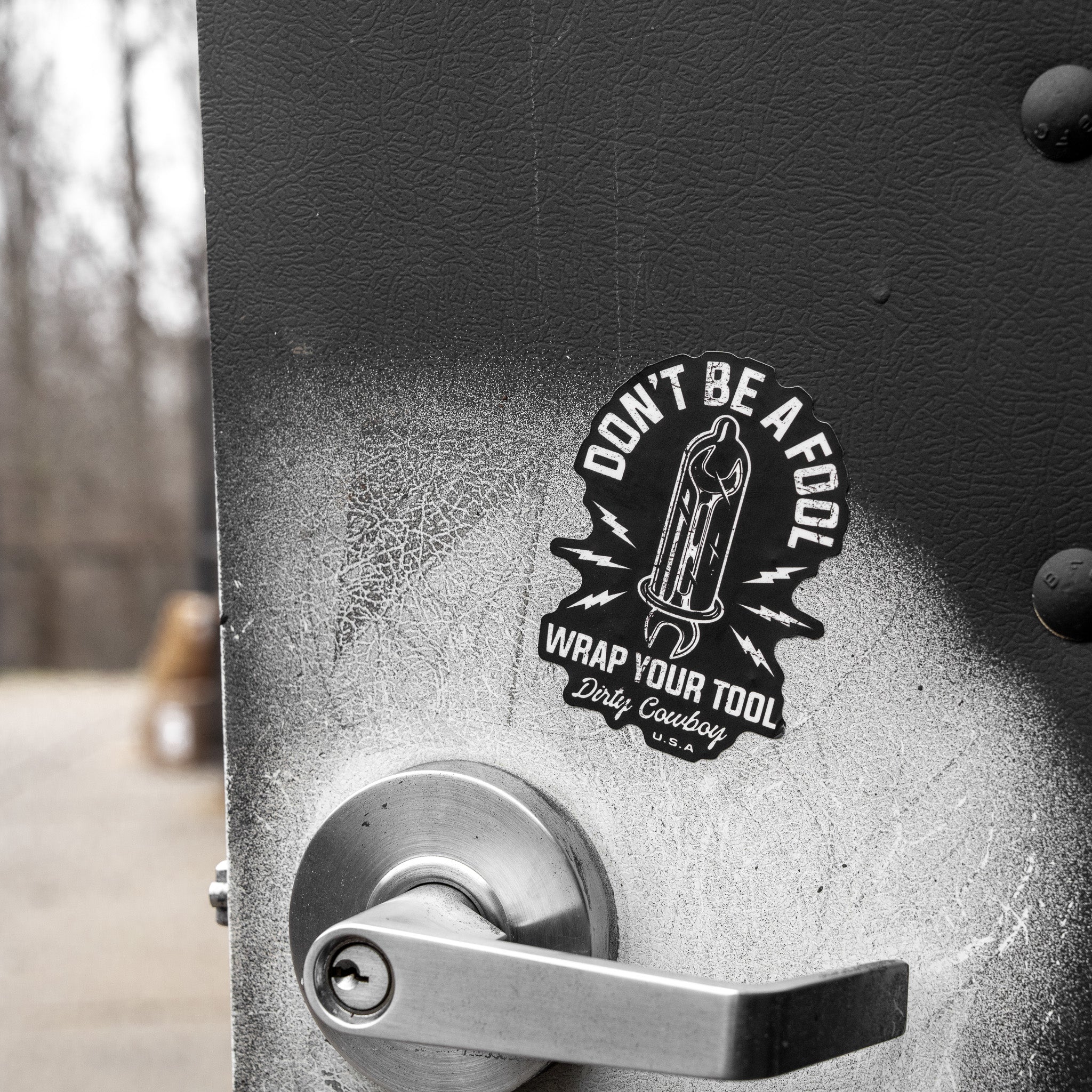 Don't Be A Fool. Wrap Your Tool. Decal Sticker - DIRTY COWBOY MFG
