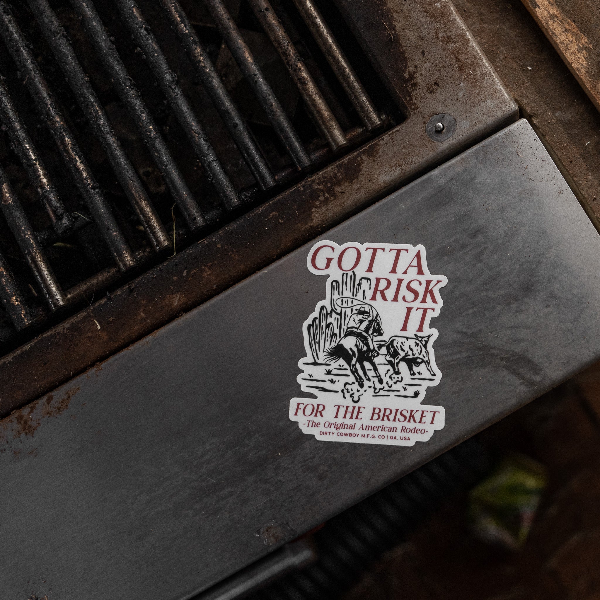 Gotta Risk It For the Biscuit Decal - DIRTY COWBOY MFG