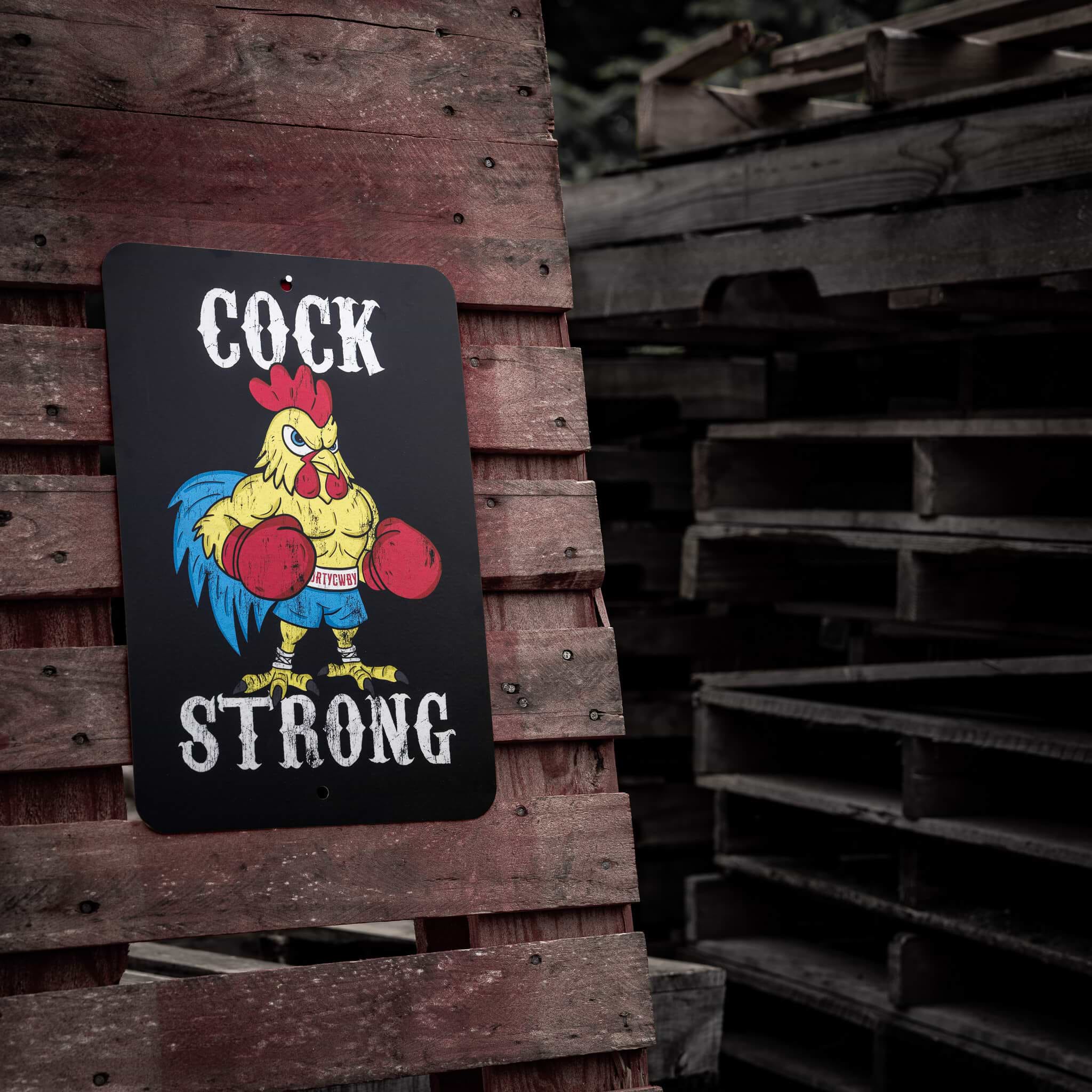 Cock Strong Boxing Chicken Metal Sign - DIRTY COWBOY MFG