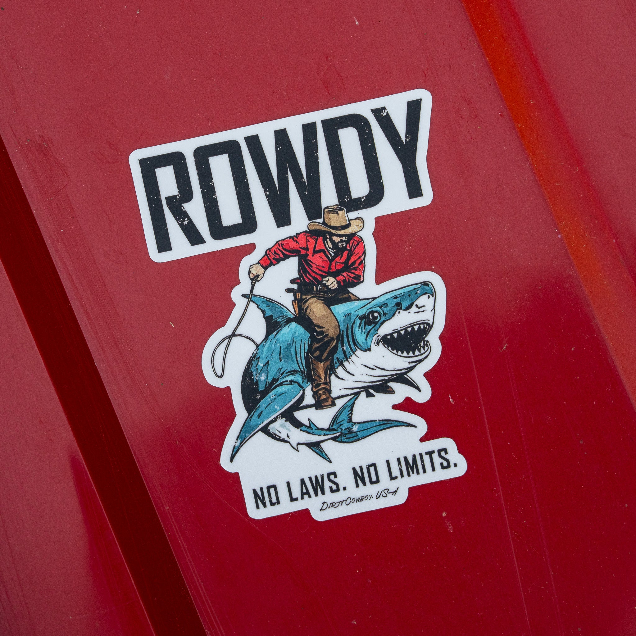 Rowdy No Laws. No Limits. Decal - DIRTY COWBOY MFG