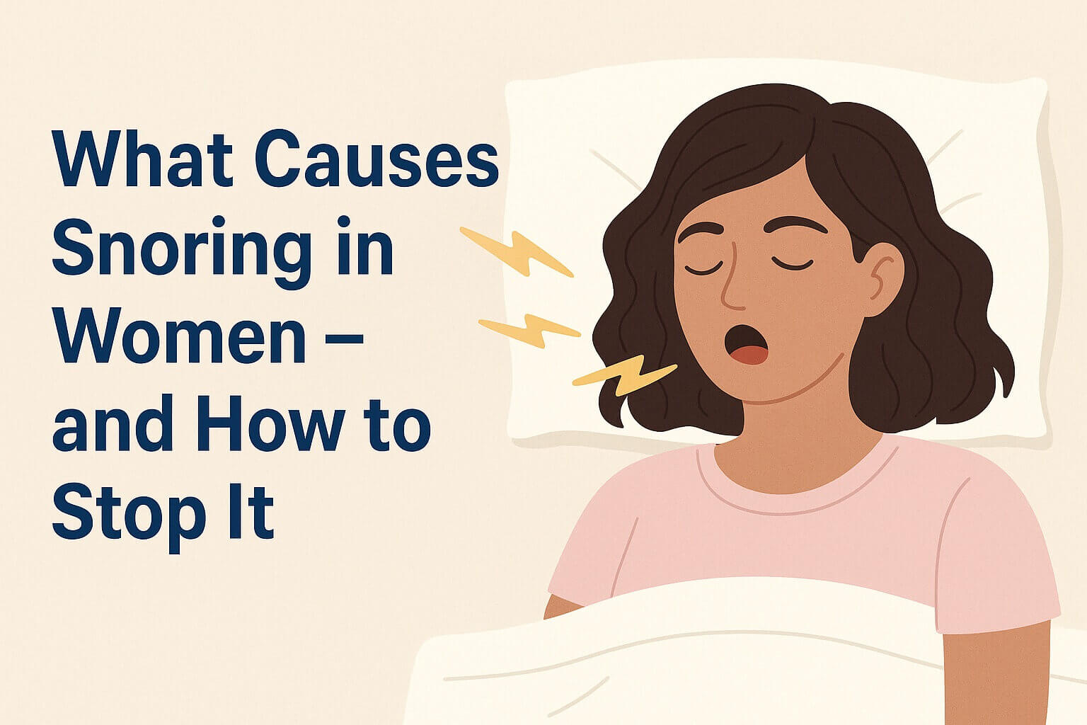 What Causes Snoring in Women – and How to Stop It