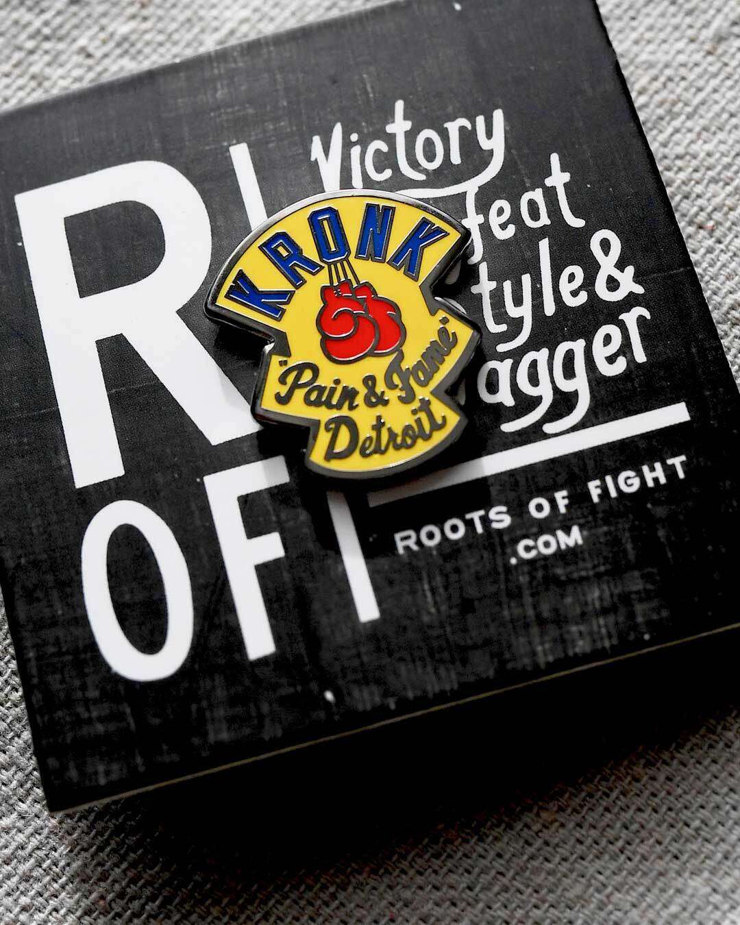 Kronk Pain & Fame Pin - Roots of Fight Canada