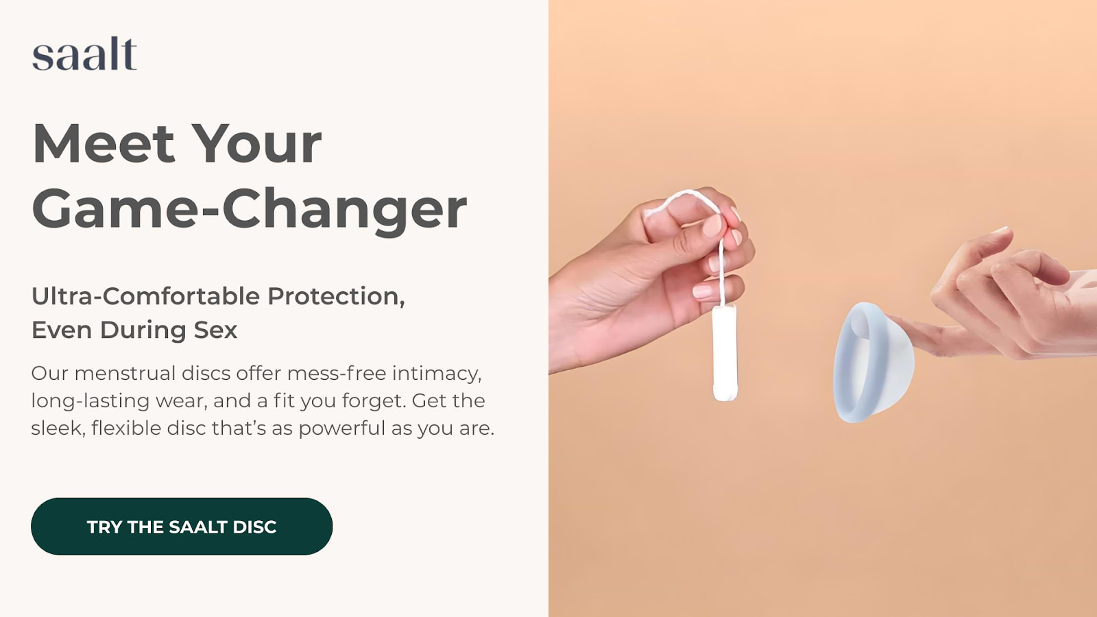 Saalt advertisement comparing a tampon to a menstrual disc. Text reads, "Meet Your Game-Changer.
