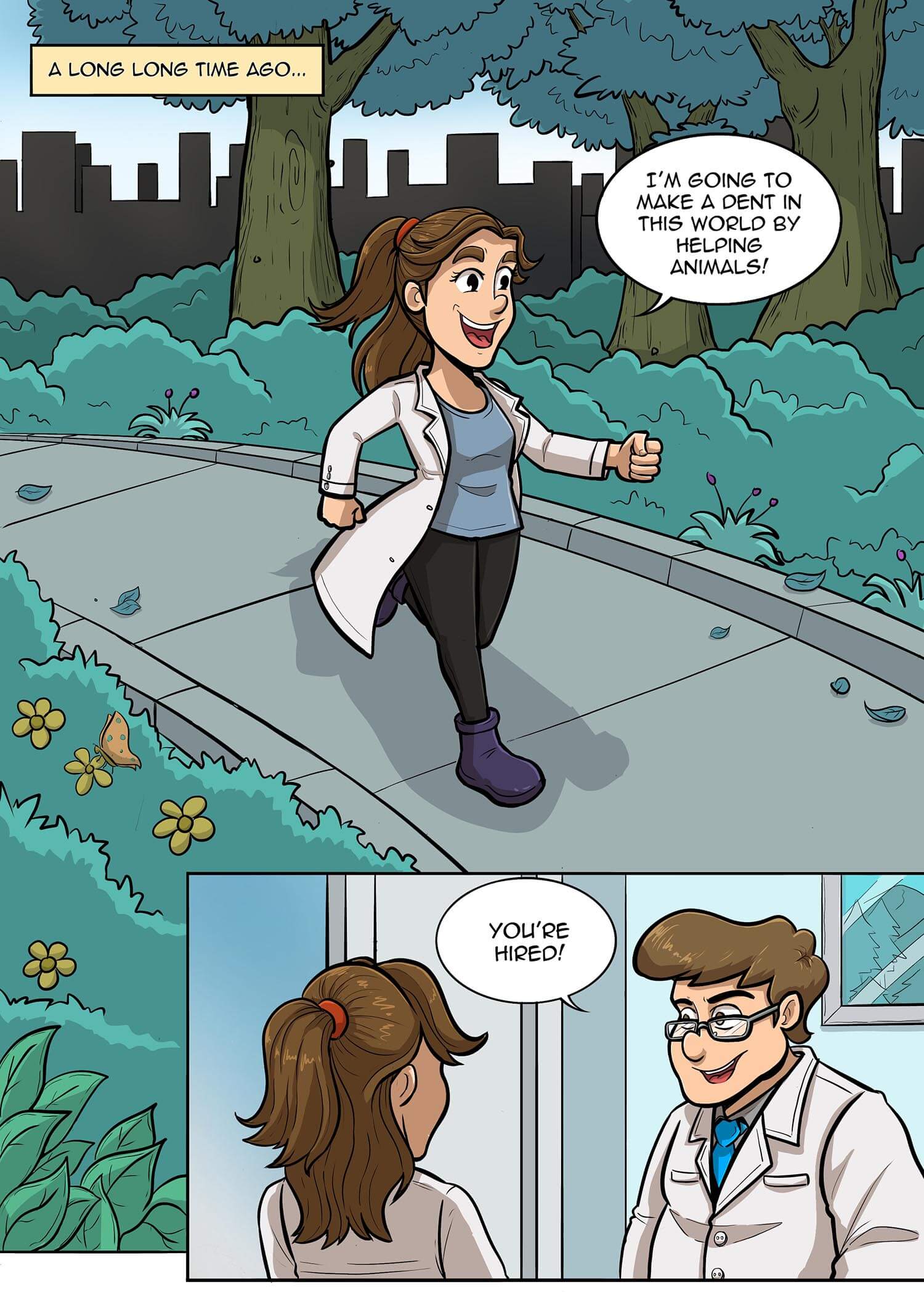 A woman in a lab coat determined to help animals gets hired by a man in a lab coat.