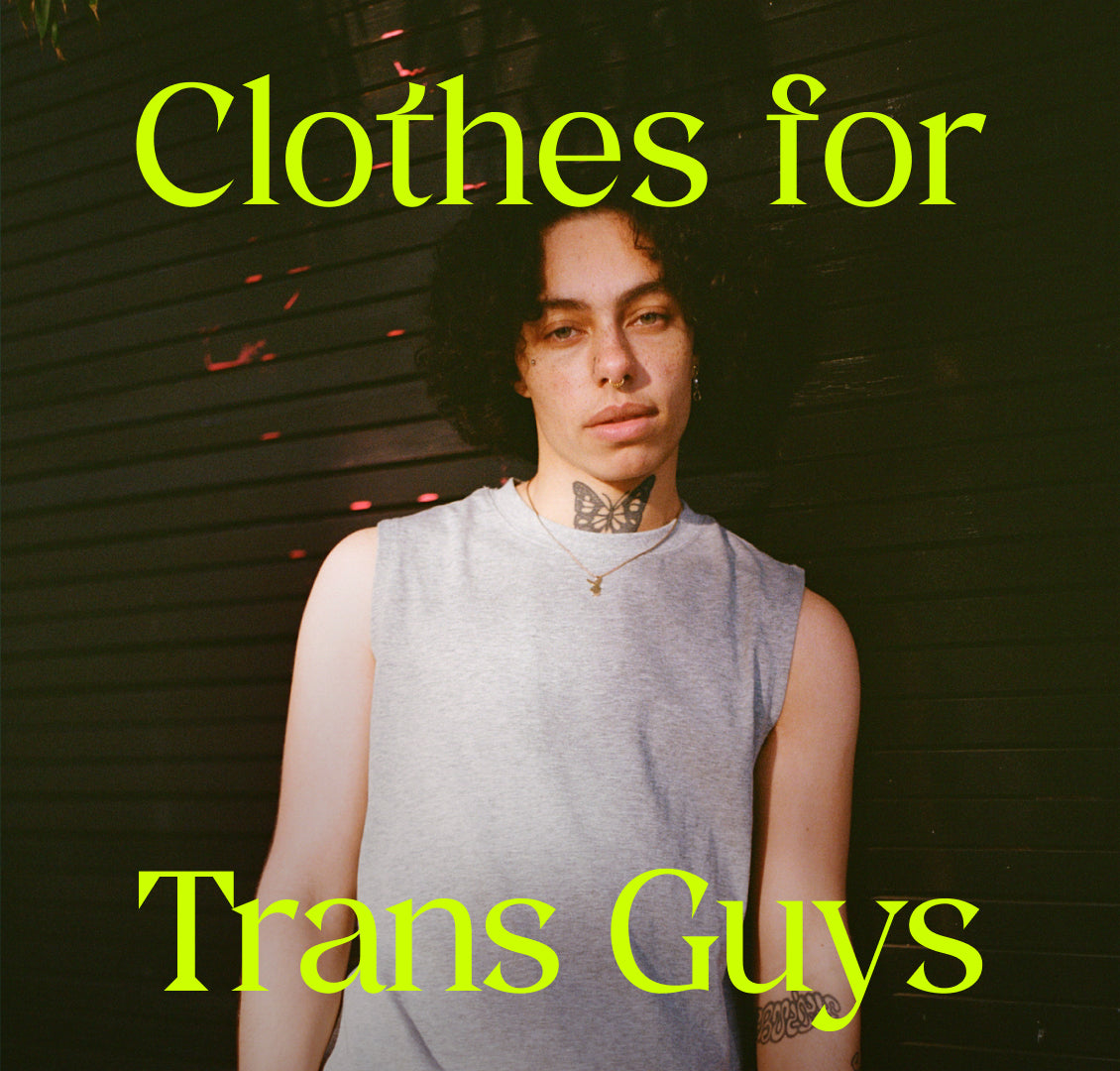 Clothes for Trans Guys