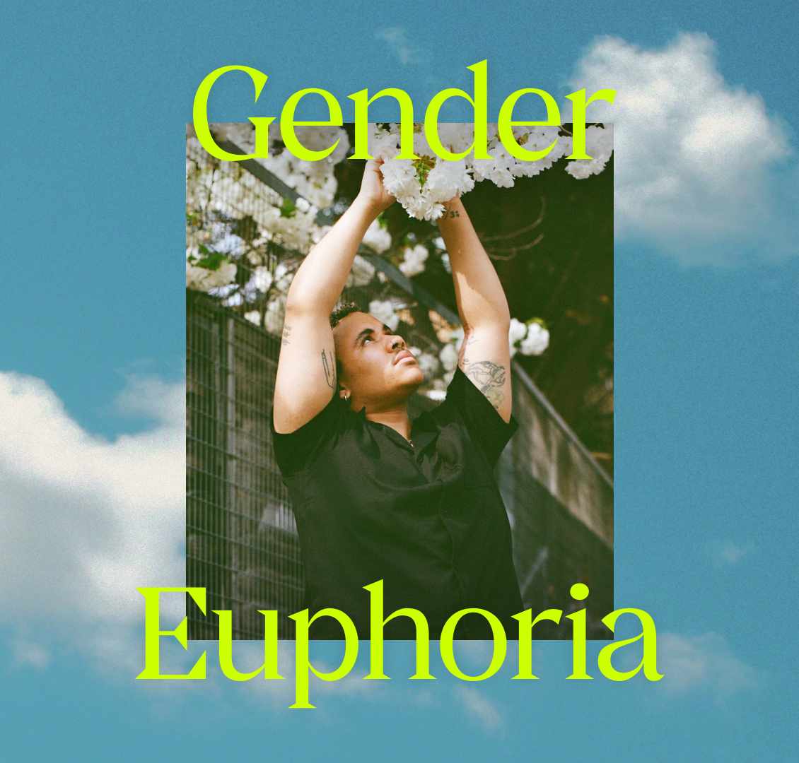 Gender Euphoria