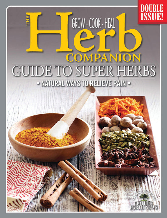 The Herb Companion Guide To Super Herbs