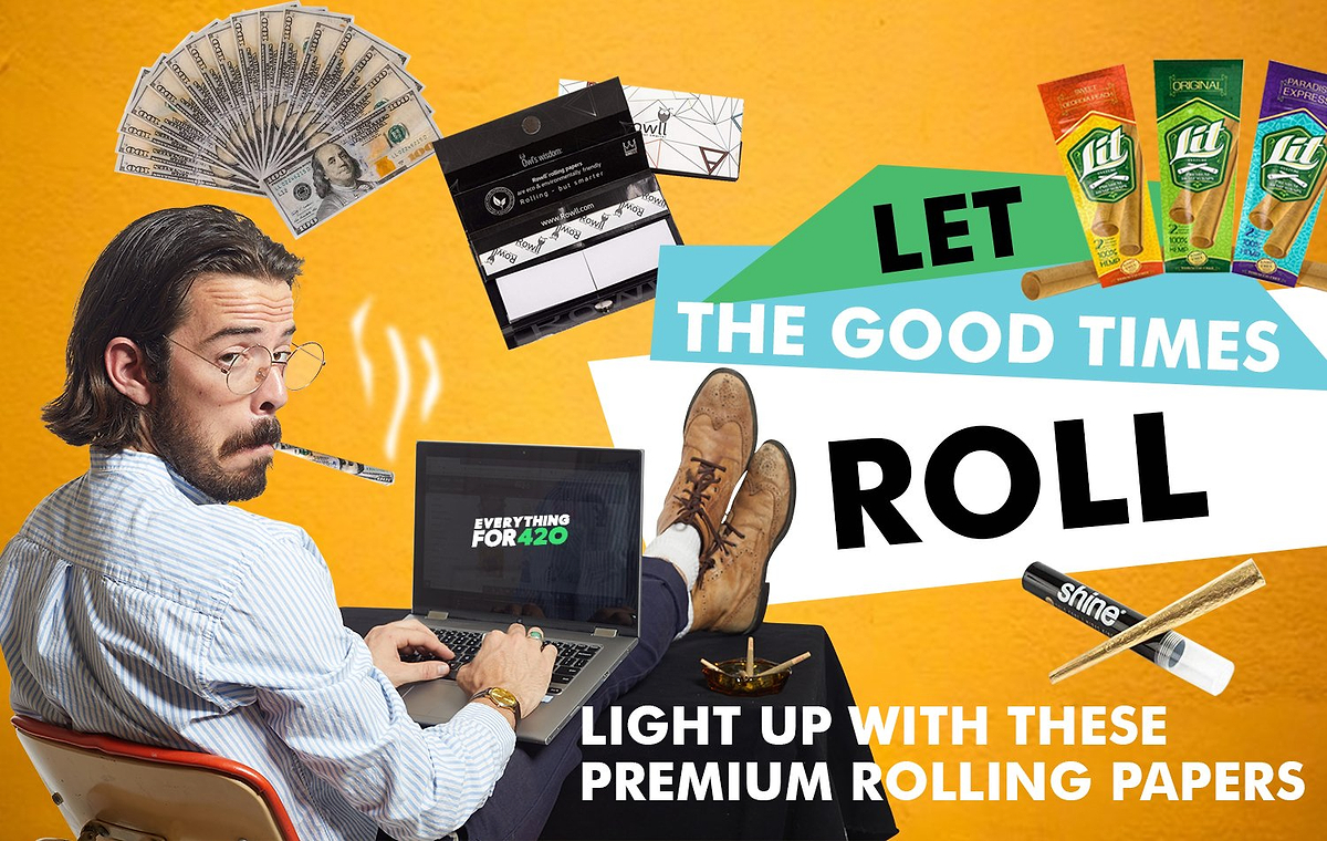 Let The Good Times Roll: Light Up With These Premium Rolling Papers -  Everything 420