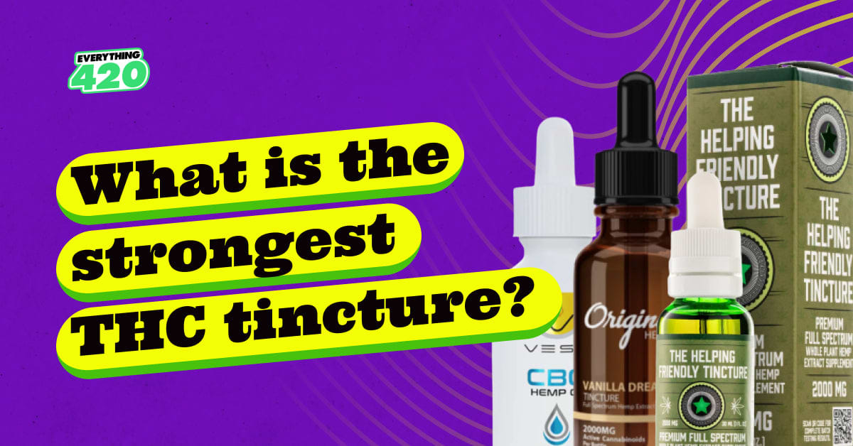 What is the strongest THC tincture?