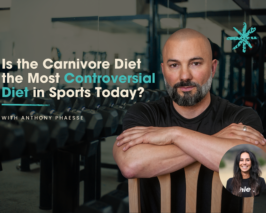 Is the Carnivore Diet the Most Controversial Diet in Sports Today? With Anthony Phaesse