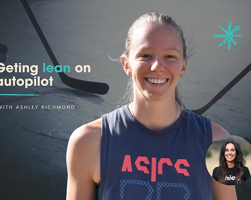 Getting lean on autopilot with Ashley Richmond
