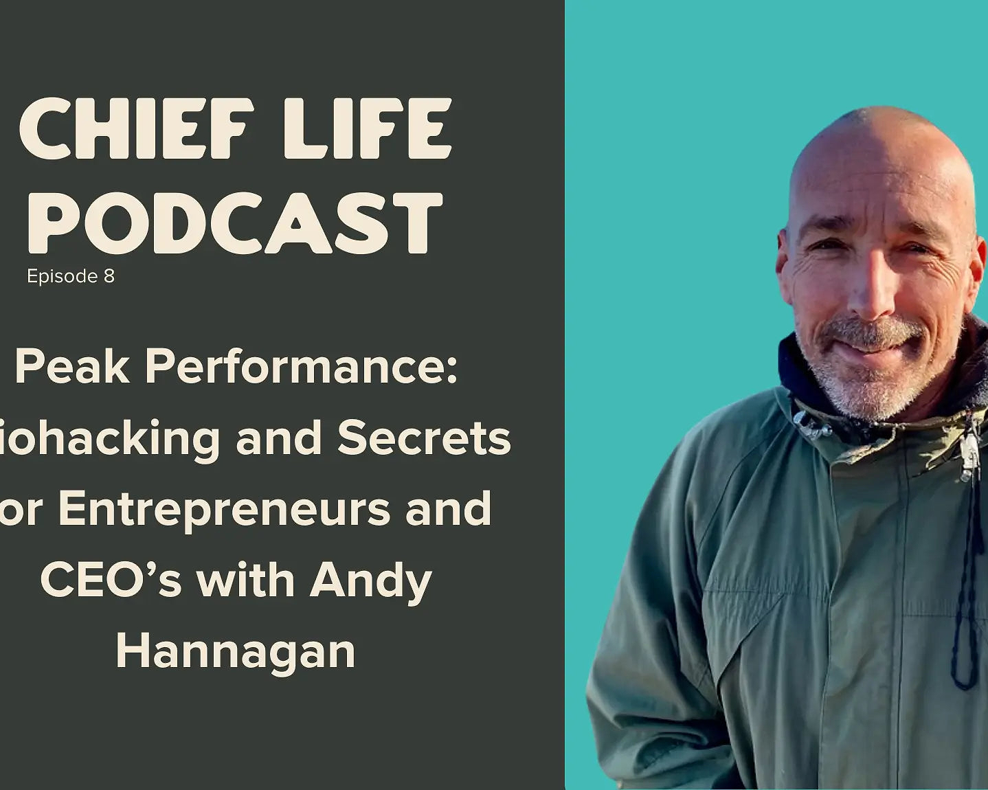 Peak-Performance-Health-Biohacking-and-Secrets-for-Entrepreneurs-and-CEO-s-with-Andy-Hannagan Chief Nutrition