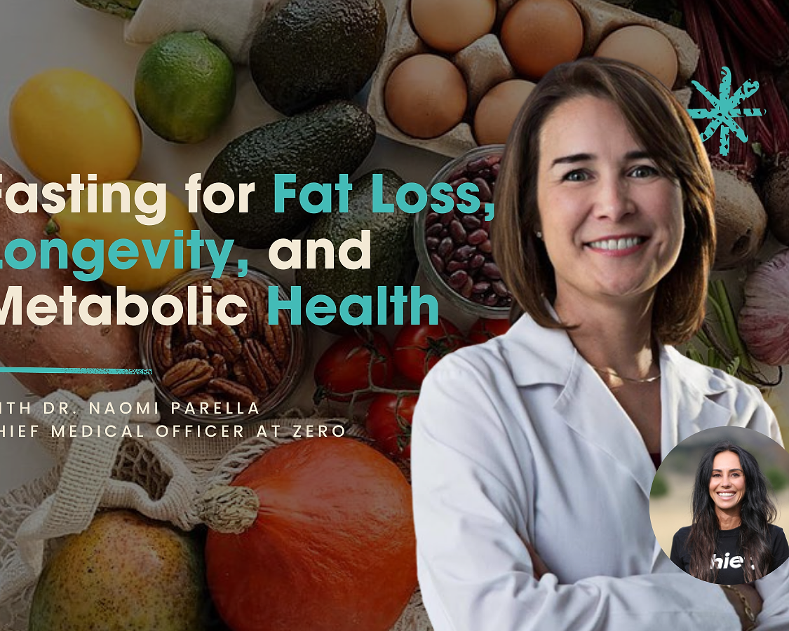 Fasting for Fat Loss, Longevity, and Metabolic Health with Dr Naomi Parella from the Zero